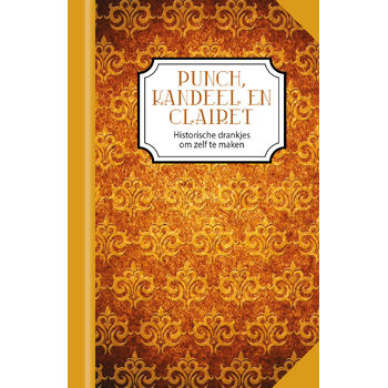 Punch, kandeel en clairet (Hardback) bij Singel 344