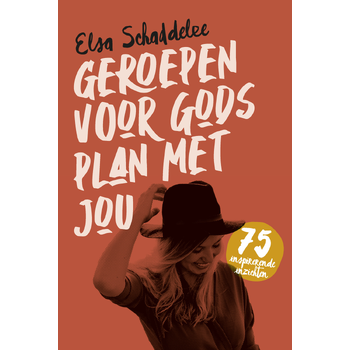 Geroepen voor Gods plan met jou (Paperback) van Elsa Schaddelee