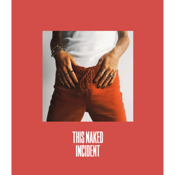 This Naked Incident (Paperback) bij Singel 344
