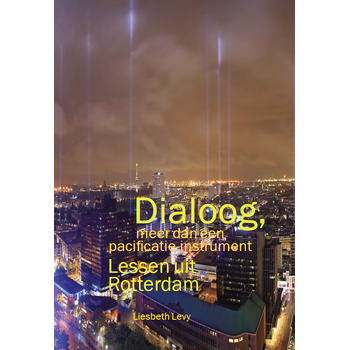 Dialoog, meer dan een pacificatie-instrument (Paperback) bij Singel 344