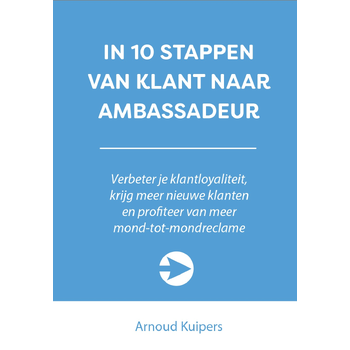 In 10 stappen van klant naar ambassadeur (Paperback) bij Singel 344