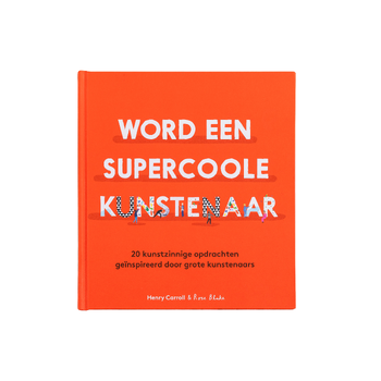 Word een supercoole Kunstenaar (Hardback) bij Singel 344