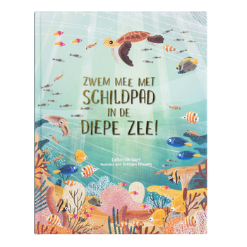 Zwem mee met schildpad in de diepe zee! (Hardback) bij Singel 344