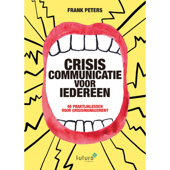 Crisiscommunicatie voor iedereen (Paperback) bij Singel 344
