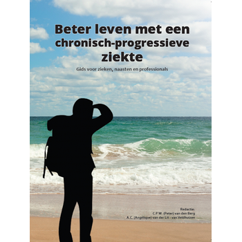 Beter leven met een chronisch-progressieve ziekte (Paperback) bij Singel 344