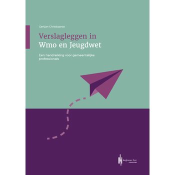Verslagleggen in Wmo en Jeugdwet (Paperback) bij Singel 344