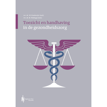 Toezicht en handhaving in de gezondheidszorg (Paperback) bij Singel 344
