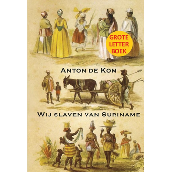 Wij slaven van Suriname GLB (Paperback) bij Singel 344