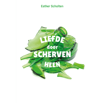 Liefde door scherven heen (Paperback) bij Singel 344