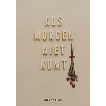 Als morgen niet komt (Paperback) bij Singel 344