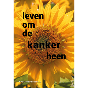 Leven om de kanker heen (Paperback) bij Singel 344