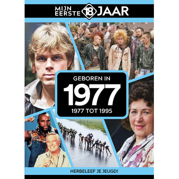 Geboren in 1977 (Hardback) van Mijn eerste 18 jaar