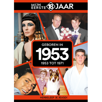 Geboren in 1953 (Hardback) van Mijn eerste 18 jaar
