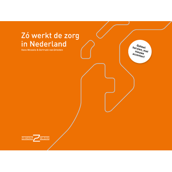 Zó werkt de zorg in Nederland (Paperback) bij Singel 344
