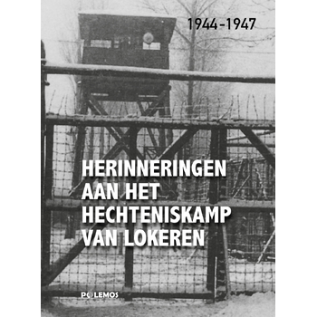 Herinneringen aan het hechteniskamp van Lokeren (Hardback) bij Singel 344