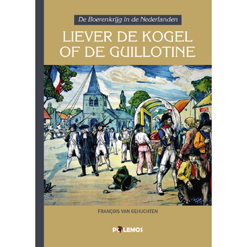 Liever de kogel of de guillotine (Hardback) bij Singel 344