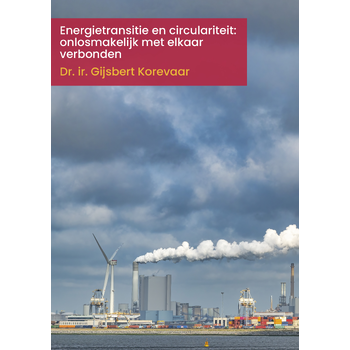 Energietransitie en circulariteit: onlosmakelijk met elkaar verbonden (Paperback) bij Singel 344