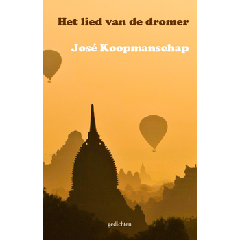 Het lied van de dromer (Paperback) van José Koopmanschap