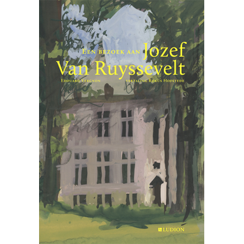 Een bezoek aan Jozef Van Ruyssevelt (Hardback) bij Singel 344