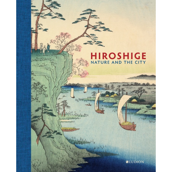 Hiroshige: Nature and the City (Hardback) bij Singel 344