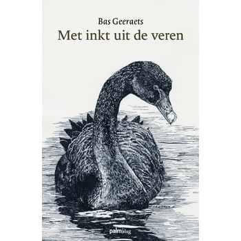 Met inkt uit de veren (Hardback) van Bas Geeraets