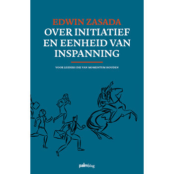 Over initiatief en eenheid van inspanning (Paperback) bij Singel 344