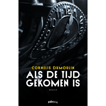 Als de tijd gekomen is (Paperback) bij Singel 344