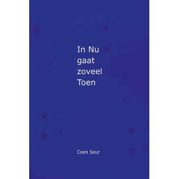 In Nu gaat zoveel Toen (Paperback) bij Singel 344