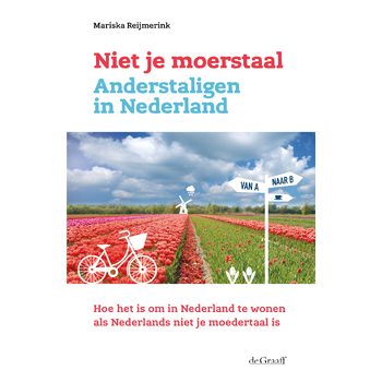 Niet je moerstaal. Anderstaligen in Nederland (Paperback) bij Singel 344