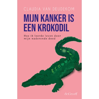 Mijn kanker is een krokodil (Paperback) bij Singel 344