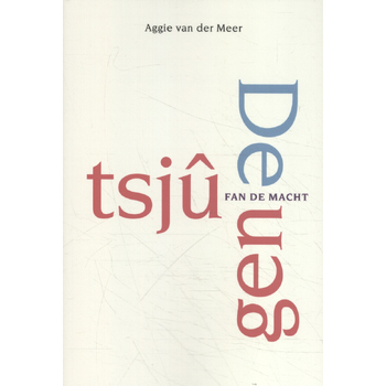 De Tsjûgen fan de macht (Paperback) bij Singel 344