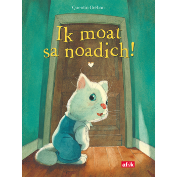Ik moat sa noadich! (Hardback) bij Singel 344