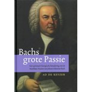 Bachs grote passie (Paperback) bij Singel 344