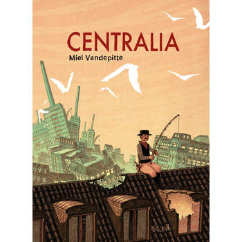 Centralia (Hardback) bij Singel 344