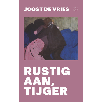 Rustig aan, tijger (Paperback) bij Singel 344