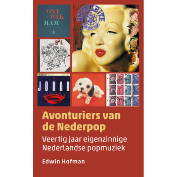 Avonturiers van de Nederpop (Paperback) bij Singel 344