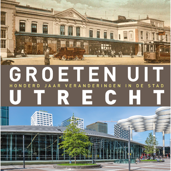 Groeten uit Utrecht (Hardback) bij Singel 344