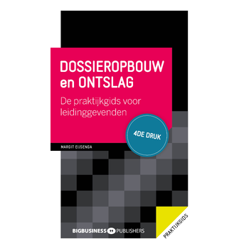 Dossieropbouw en ontslag - 4de druk (Paperback) bij Singel 344