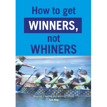 How to get winners, not whiners (Paperback) bij Singel 344