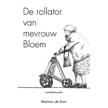 De rollator van mevrouw Bloem (Paperback) bij Singel 344