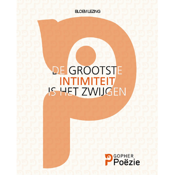 De grootste intimiteit is het zwijgen (Paperback) bij Singel 344