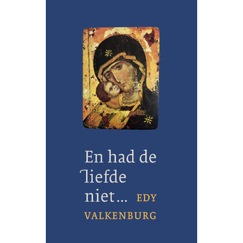 En had de liefde niet... (Paperback) bij Singel 344