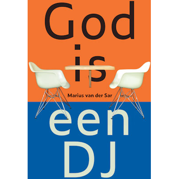 God is een DJ (Paperback) bij Singel 344