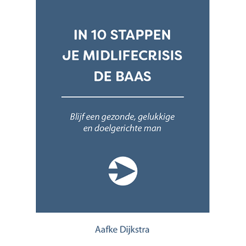In 10 stappen je midlifecrisis de baas (Paperback) bij Singel 344