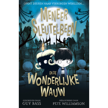 Meneer Sleutelbeen en de wonderlijke Wauw (Hardback) bij Singel 344