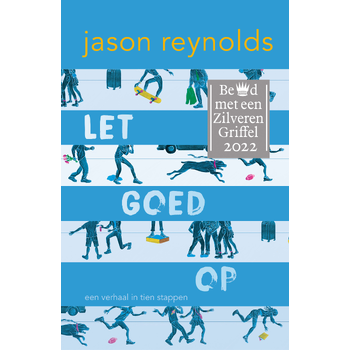Let goed op (Hardback) van Jason Reynolds