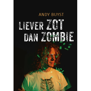 Liever zot dan zombie (Paperback) bij Singel 344