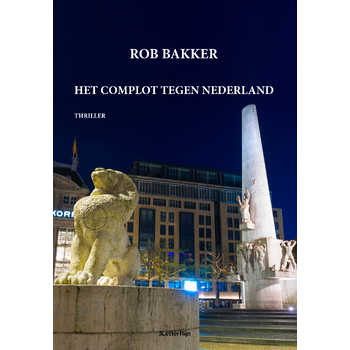 Het complot tegen Nederland (Paperback) bij Singel 344