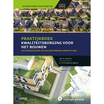 Praktijkboek Kwaliteitsborging voor het bouwen (Paperback) bij Singel 344