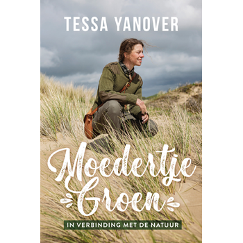 Moedertje Groen in verbinding met de natuur (Paperback) bij Singel 344